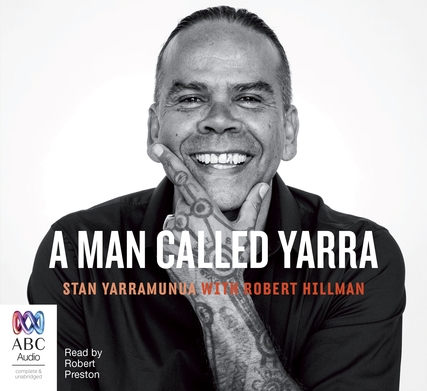 A man called Yarra, Stan Yarramunua with Robert Hillman