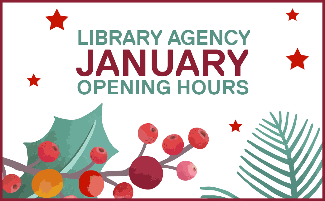 Library agency January opening hours