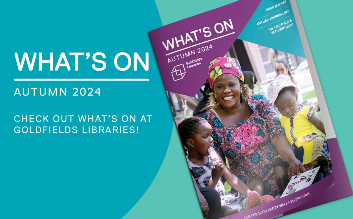 Autumn What's On program out now. Pick up a copy from your local library or view it online.