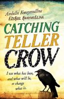 Catching Teller Crow, Ambelin Kwaymullina & Ezekiel Kwaymullina
