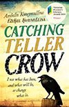 Catching teller crow, Ambelin Kwaymullina and Ezekiel Kwaymullina