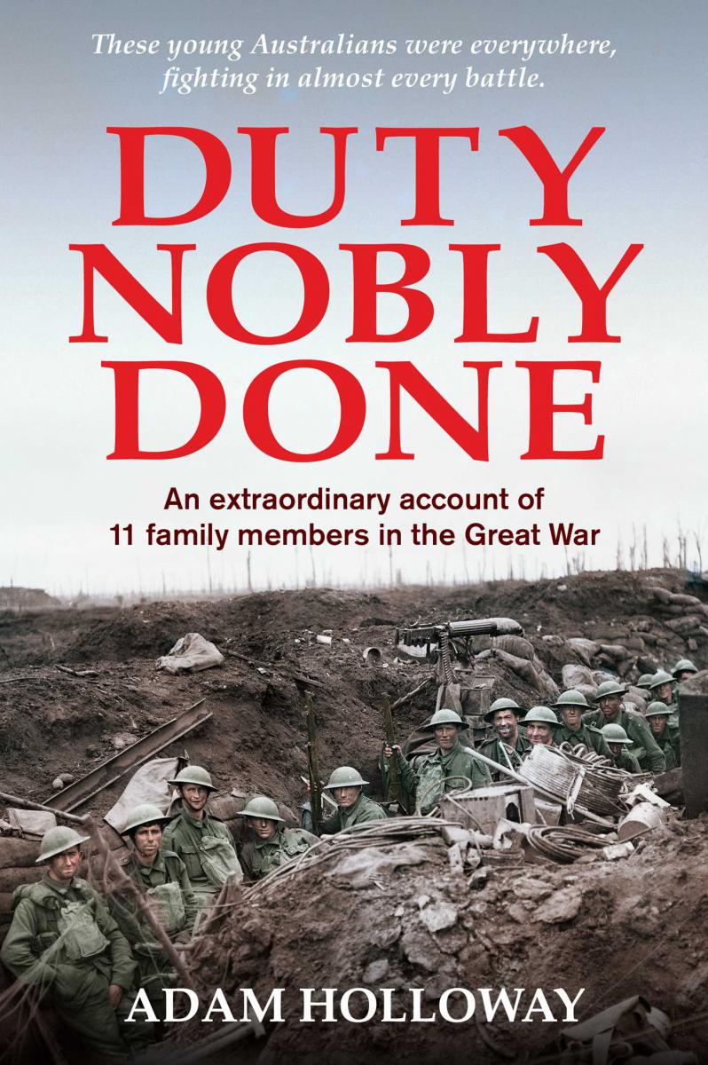  an extraordinary account of 11 family members in the Great War, Adam Holloway