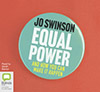 Equal Power, Jo Swinson