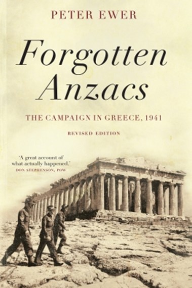Forgotten ANZACS, Peter Ewer