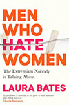 Men who hate women, Laura Bates
