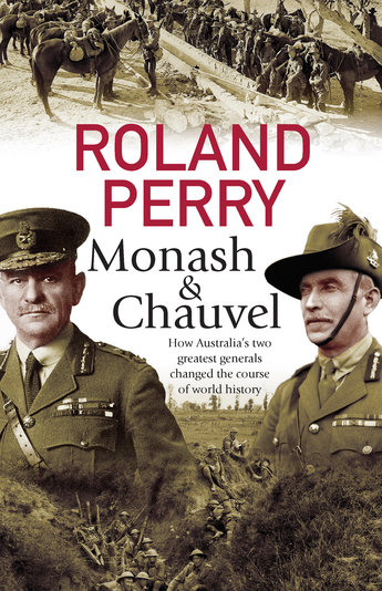 Monash & Chauvel, Roland Perry