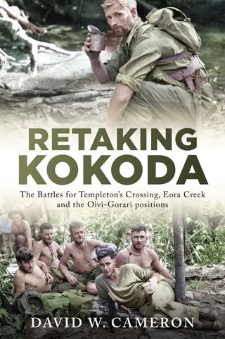 Retaking Kokoda, David W Cameron
