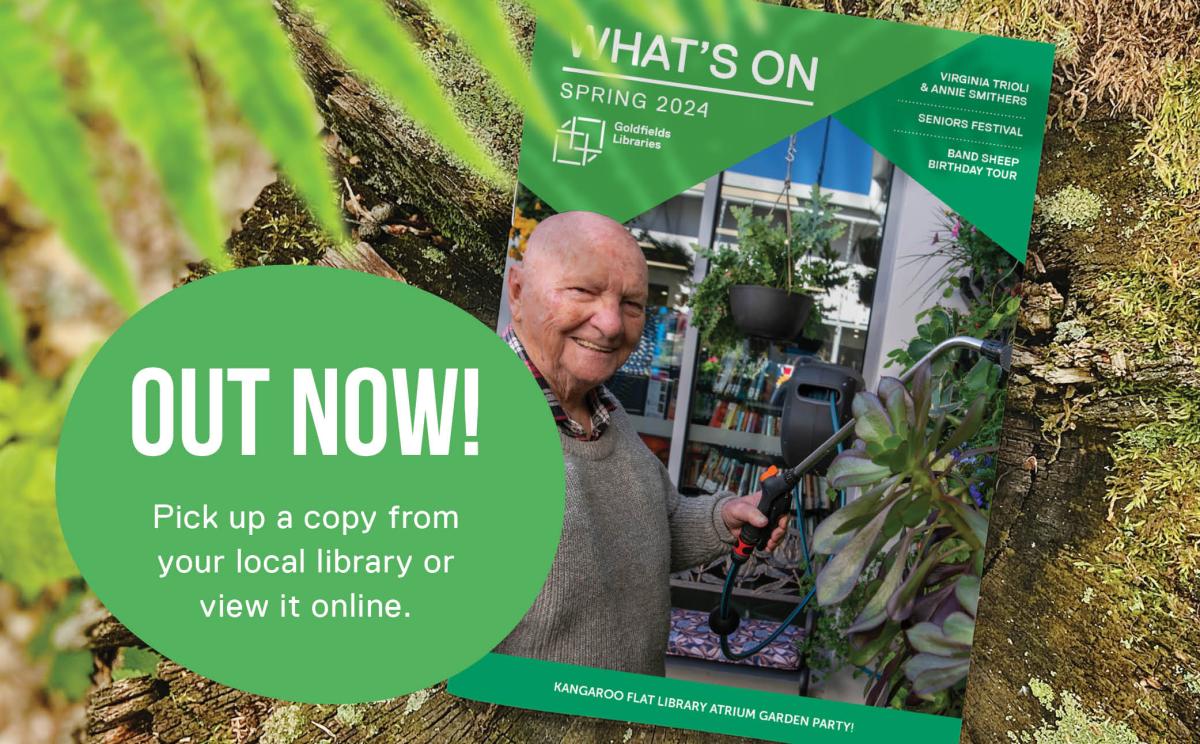 Goldfields Libraries' Spring What's on Program now out