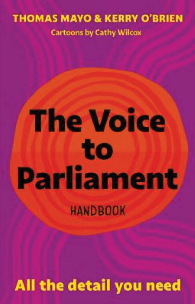 The Voice to Parliament handbook, Thomas Mayo and Kerry oBrien