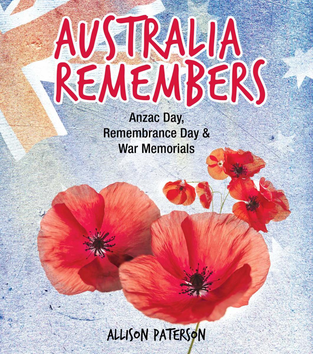  ANZAC Day, Remembrance Day & War memorials, Allison Paterson