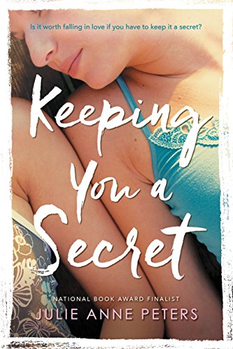 keeping you a secret, Julie Anne Peters