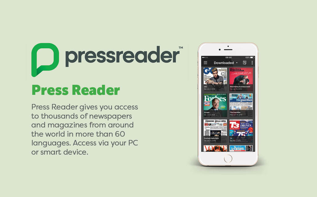 Pressreader gives you access to thousands of newspapers and magazines from around the world in more than 60 languages. Access via your PC or smart device.